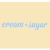 Cream + Sugar