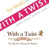 With a Twist: The World's Non-Profit Bakery