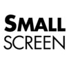 Small Screen