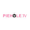Piehole TV