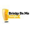 DrinksOnMeTonight