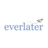 Everlater