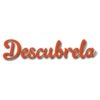 Descúbrela