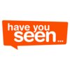 haveyouseen