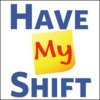 HaveMyShift