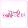 Female Shave Club