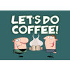 Let's Do Coffee