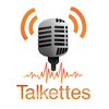 Talkettes