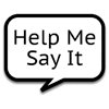 Help Me Say It
