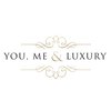 You, Me & Luxury