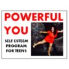 Powerful You - Teen Self Esteem Program