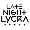 Late Night Lycra