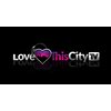 Love This City TV
