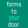 Forms to Your Door