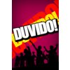 Duvido